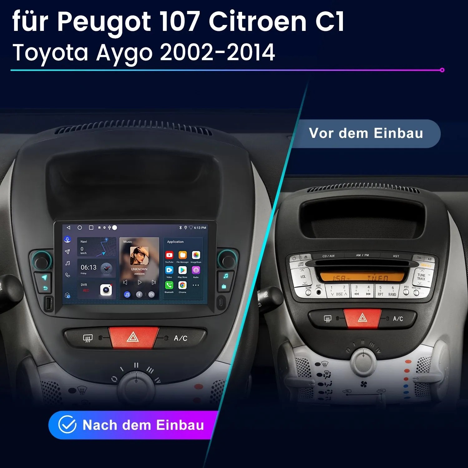 Junsun 7 Zoll Autoradio: Vorher/Nachher-Vergleich im Armaturenbrett. Modernes Touchscreen-Display für Peugeot 107, Citroen C1, Toyota Aygo.