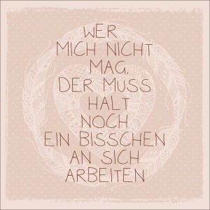 Dekopanel mit Spruch: Wer mich nicht mag, muss an sich arbeiten. Wandbild mit Federn und Herz.