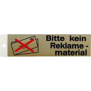 Metallschild 'Bitte kein Reklamematerial', 4,5x17cm, selbstklebend.