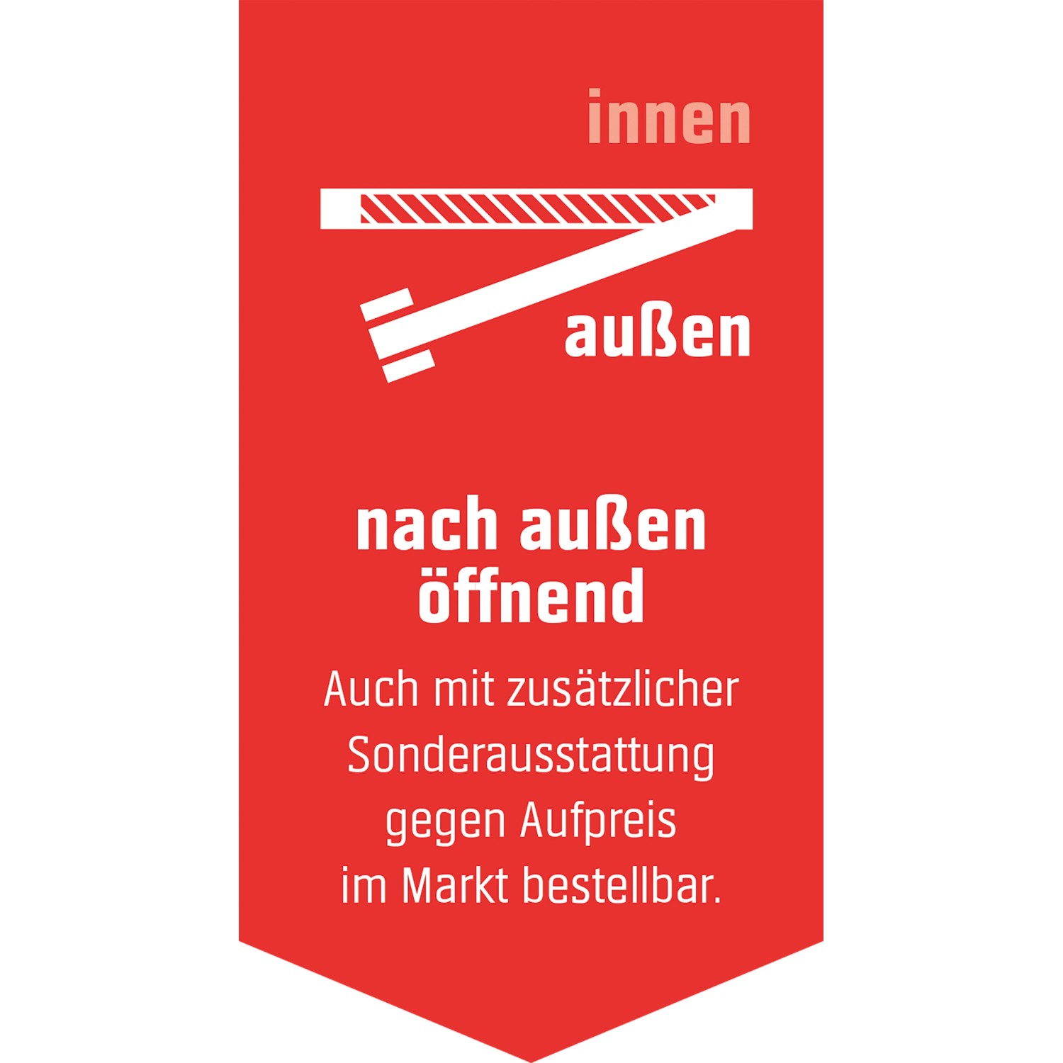 Symbol: Haustür öffnet nach außen. Zusatzausstattung gegen Aufpreis im OBI Markt.