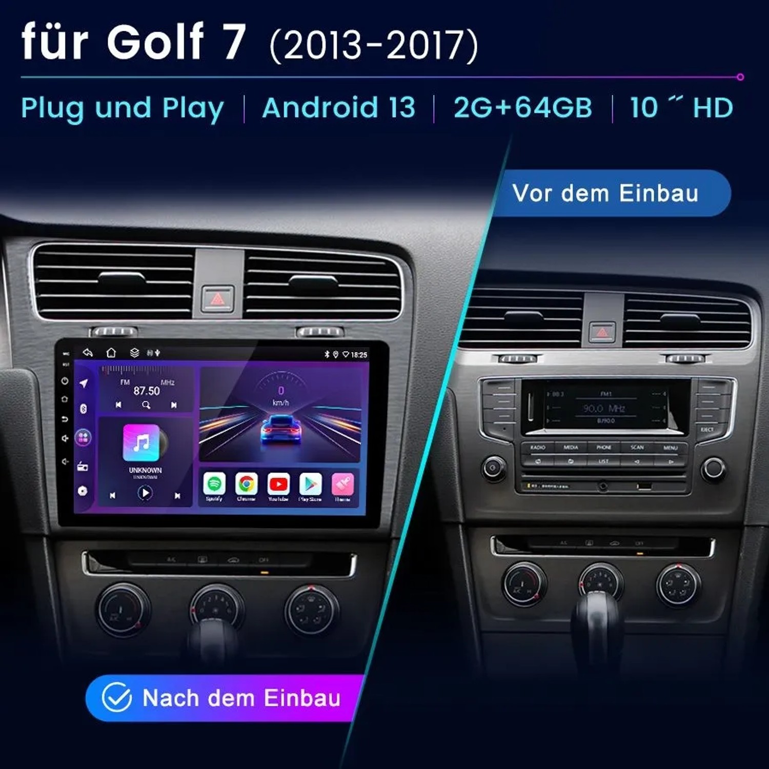 Junsun Autoradio im VW Golf 7: Vorher altes Radio, nachher modernes 10" HD Touchscreen mit Android 13.