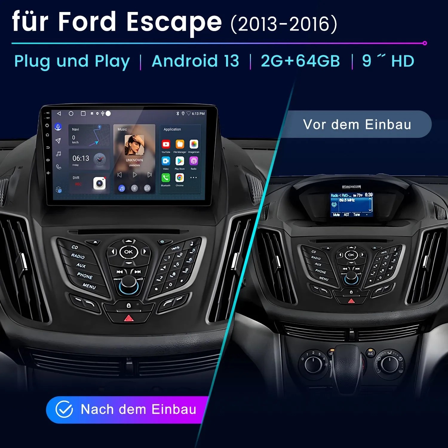 Junsun Autoradio für Ford Escape (2013-2016): 9-Zoll Touchscreen mit CarPlay/Android Auto, im Armaturenbrett vor und nach Einbau.