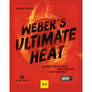 Weber Grillbuch Ultimate Heat: Rezepte für intensiven Grillgenuss.