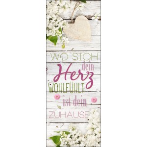 Leinwandbild mit Herz und Spruch: Wo sich dein Herz wohlfühlt, ist dein Zuhause.