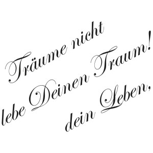 Komar Wandsticker Träume mit Schriftzug "Träume nicht Deinen Traum, lebe Deinen Leben".