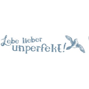 Komar Deko-Sticker "Lebe lieber unperfekt" mit Vogel, Wandtattoo für Wohnraum.