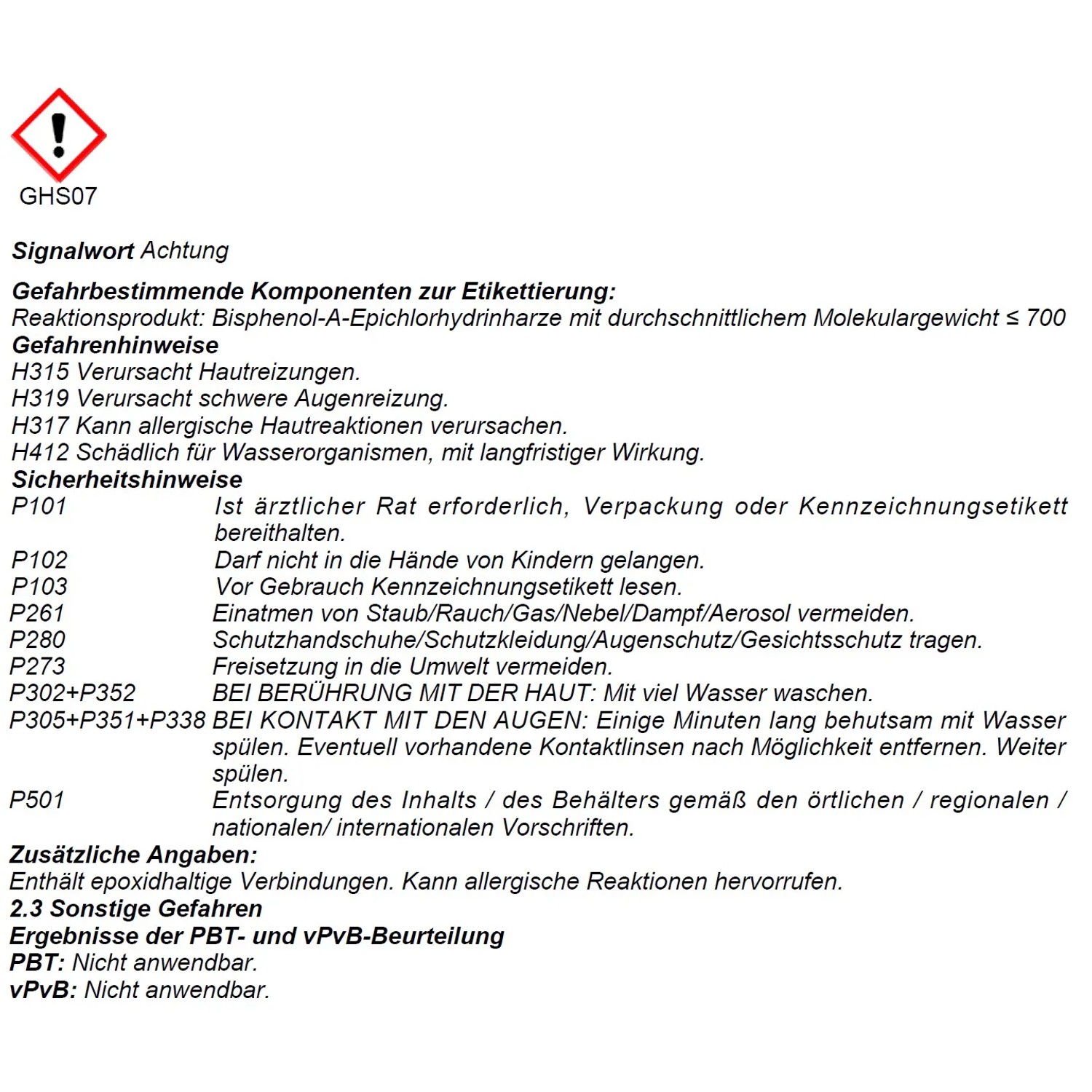 GHS07 Warnhinweis: Achtung, reizend. Sicherheits- und Gefahrenhinweise beachten.