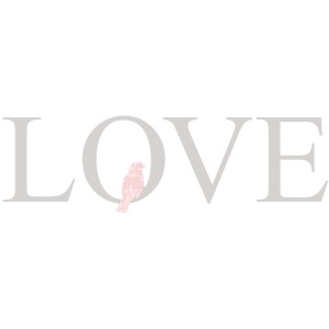 Dekoschriftzug Love, 50x50 cm, Wanddeko mit Vogelmotiv.