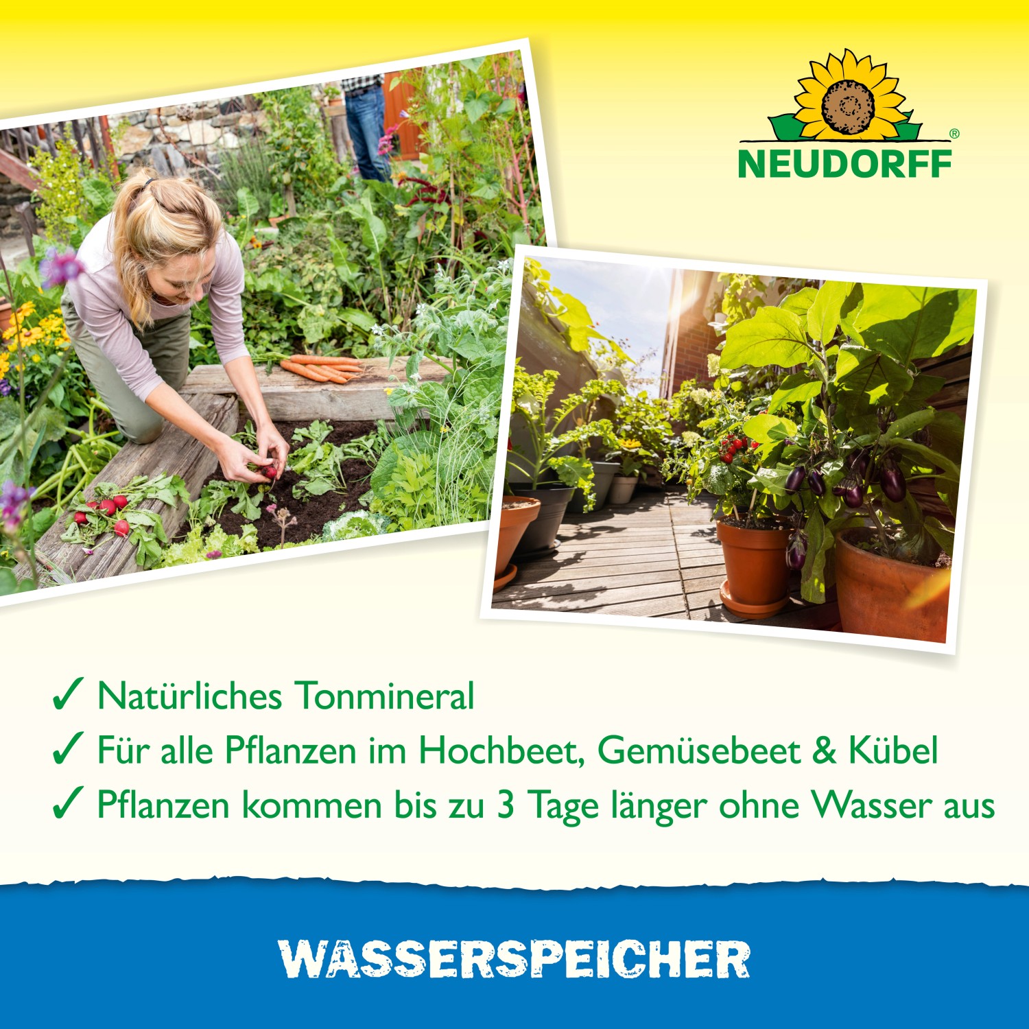 Neudorff Wasserspeicher: Frau arbeitet im Hochbeet, Pflanzen in Töpfen auf Balkon.