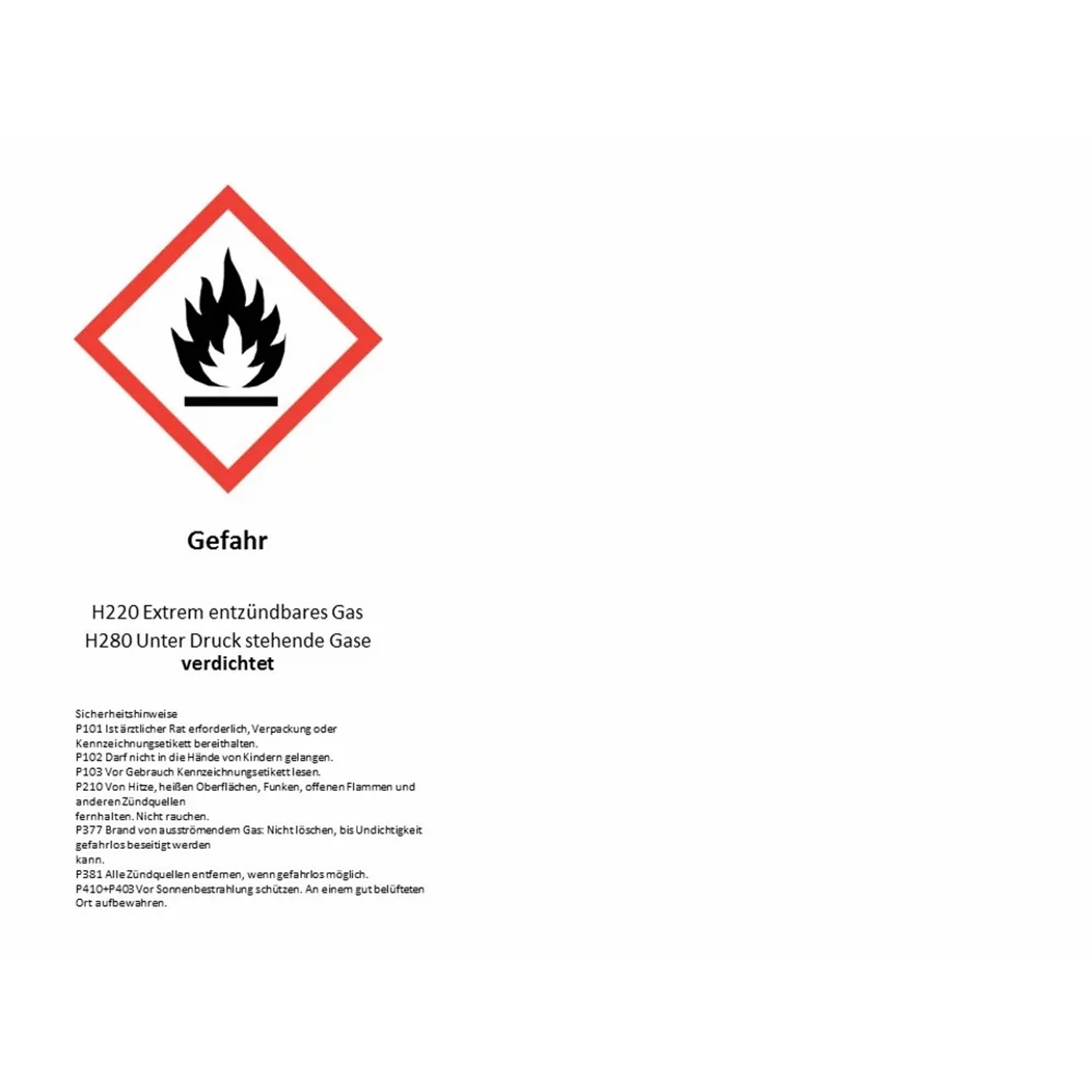 Gefahr: Extrem entzündbares Gas unter Druck. Warnhinweis beachten!
